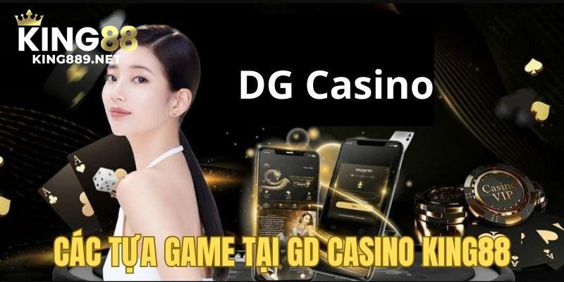 Điểm qua tựa game hấp dẫn tại DG Casino