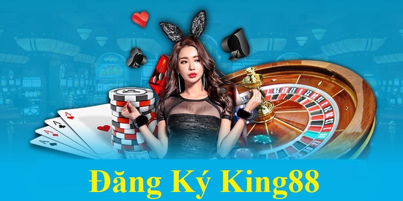 Đăng ký King88
