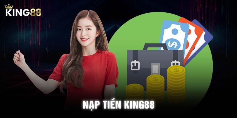 Người chơi cần chuẩn bị gì trước khi nạp tiền King88